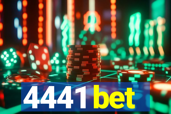 4441 bet